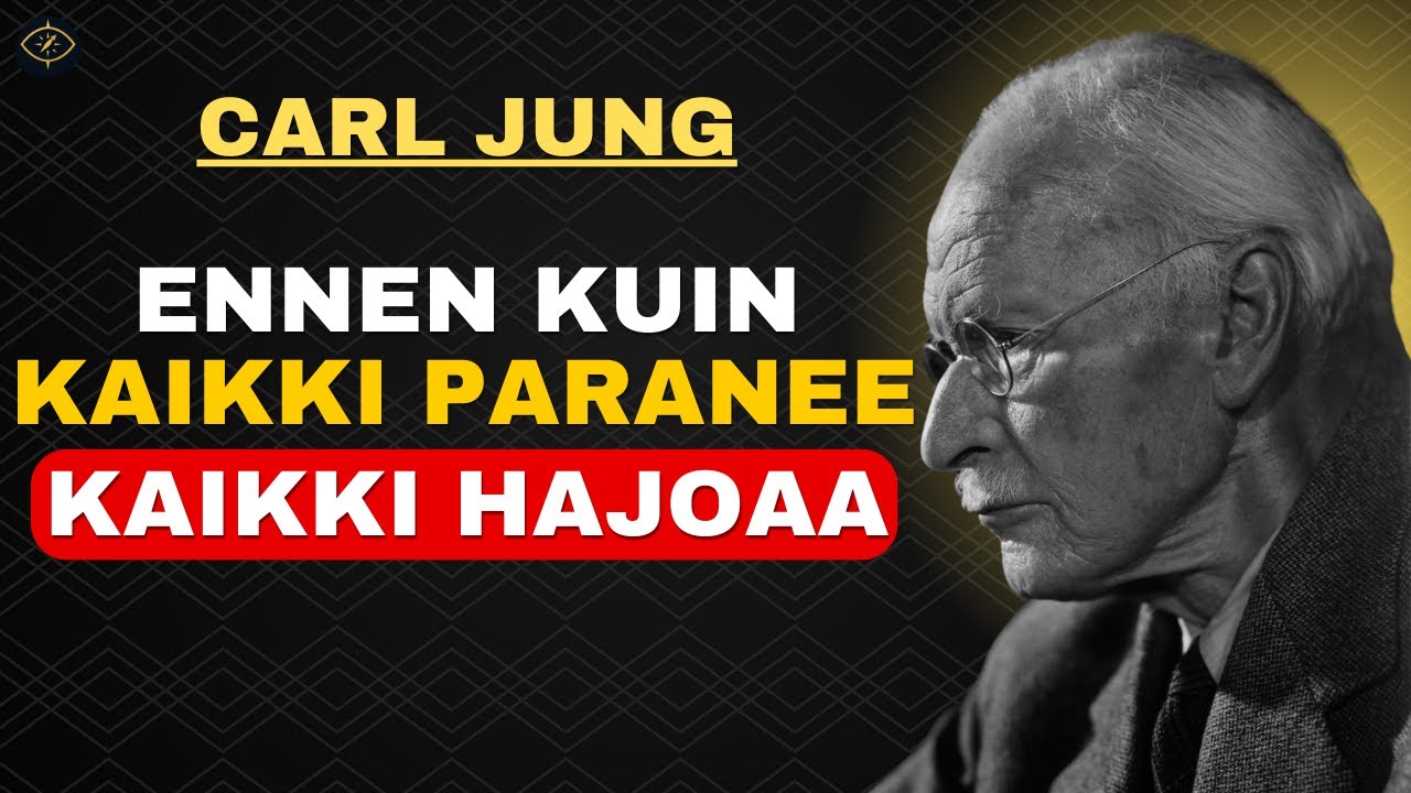 Carl Jung: Ennen kuin kaikki paranee, kaikki hajoaa