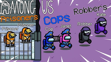 Among Us Cops and Robbers! 👮