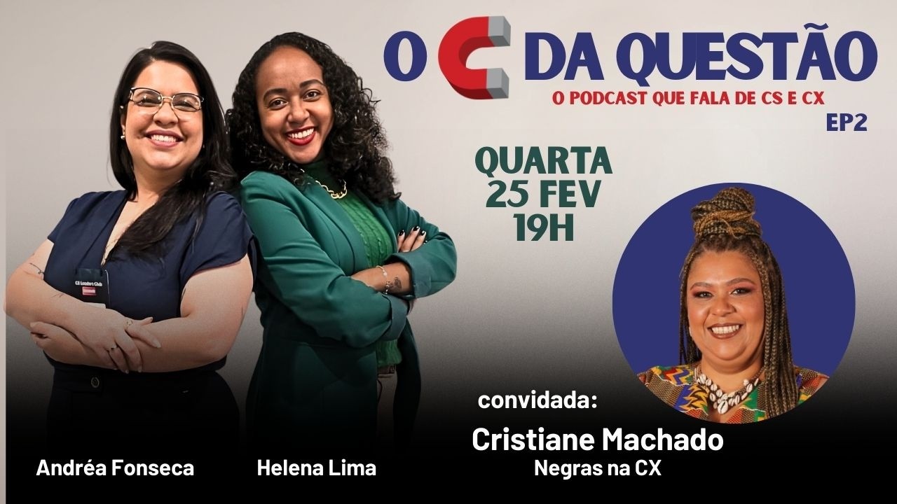 EP2 - O C da QUESTÃO - Helena Lima e Andréa Fonseca c/ Cristiane Machado 📱