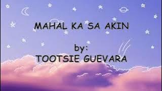 Mahal Ka Sa Akin - Tootsie Guevara