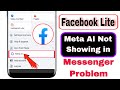 How To Fix Facebook Lite Meta AI Not Showing in Messenger | Messenger AI Problem Solved 2025