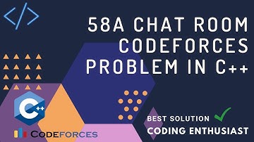 58A Chat Room codeforces problem in c++| chat room codeforces solution | codeforces for beginners