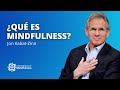 ¿Qué es mindfulness? Jon Kabat-Zinn- subtítulos en español