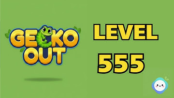 Gecko Out level 555｜章魚Game館 Octopus Game Room