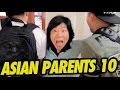 THINGS ASIAN PARENTS DO #10