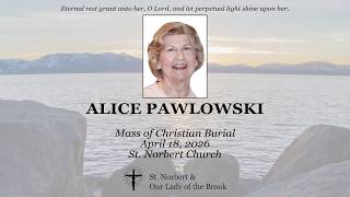 Alice Pawlowski | Mass of Christian Burial | April 18, 2026