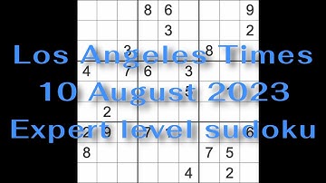 Sudoku solution – Los Angeles Times 10 August 2023 Expert level