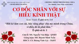 HTTL BÌNH TRỊ ĐÔNG - Chương Trình Thờ Phượng Chúa - 12/05/2024