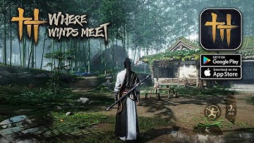 Where Winds Meet Mobile Gameplay Walkthrough Part 1 (iOS, Android) #volcano69 #wherewindsmeet #ios 