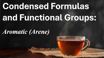 Aromatic (Arene) Functional Group Explained