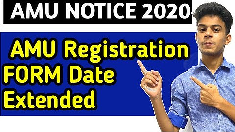 AMU Registration FORM 2020 DATE EXTENDED | Aligarh Muslim University | AMU Admission 2020