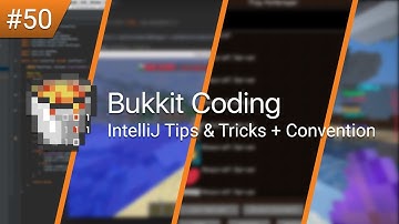 Bukkit Coding: Episode 50 - IntelliJ Tips & Tricks + Convention