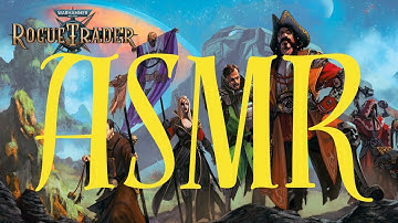 Warhammer 40k Rouge Trader ASMR Gameplay (No Commentary)