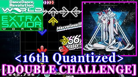 [16分 近似] 【DDR WORLD】 量子の海のリントヴルム (STARDOM Remix) / かめりあ [DOUBLE CHALLENGE] 譜面確認+Clap