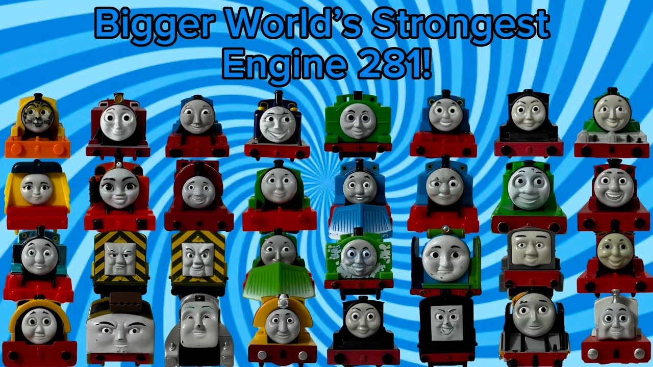 Thomas & Friends New Bigger World’s Strongest Engine 281!