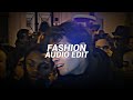 fashion - britney manson [edit audio]