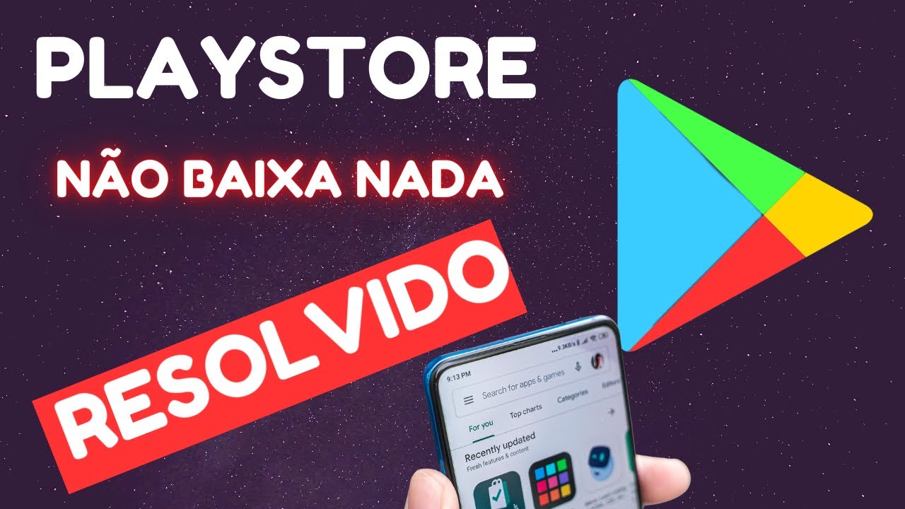 Como resolver o problema da PLAY STORE que não baixa nada | Dicas ...