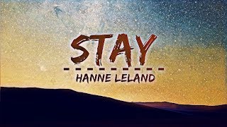Hanne Leland - Stay (Lyrics)