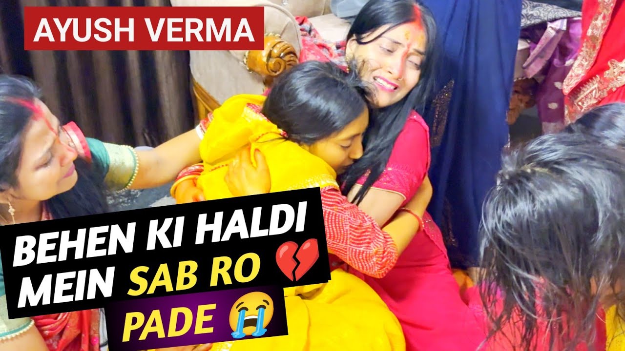 Behen Ki Haldi Mein Sab Ro Pade 😭💛#vlog