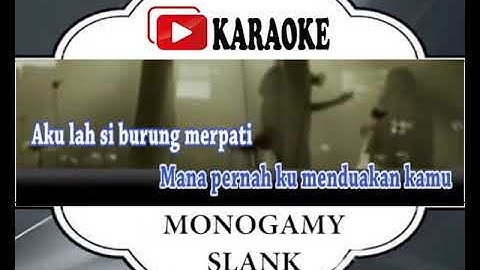 Lagu Karaoke SLANK - MONOGAMI (POP INDONESIA) | Official Karaoke Musik Video