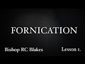 FORNICATION LESSON 1 by Bishop RC Blakes