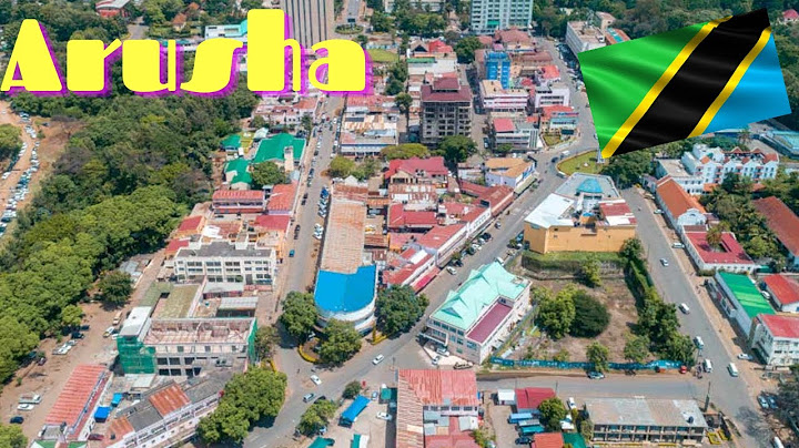 What is Arusha Tanzania? East Africa Arusha