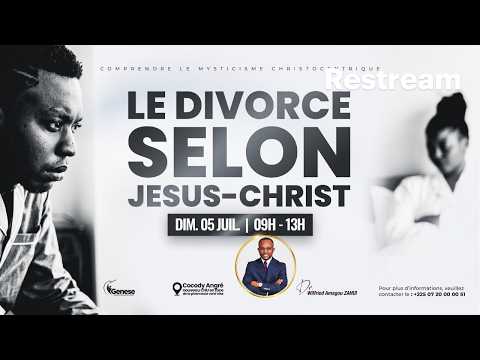 LE DIVORCE SELON JÉSUS-CHRIST | DR AMAGOU WILFRIED ZAHUI