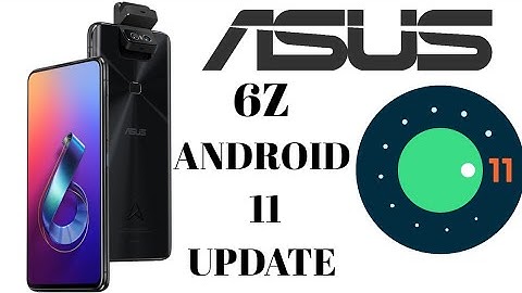 Asus 6Z Android 11 Beta Update