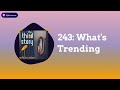 243 whats trending  the third story podcast with leo sidran