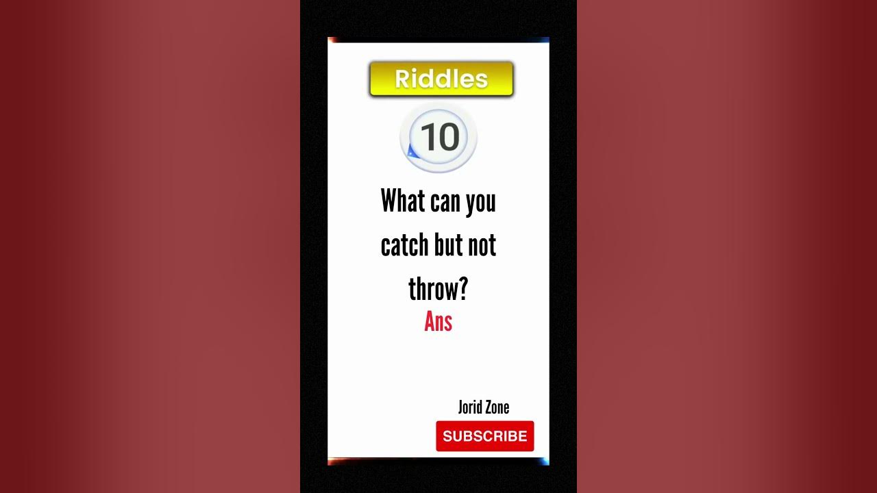"Catching Conundrum What Can You Catch but Not Throw? Ytshorts 