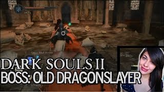 Dark Souls 2 Boss Old Dragonslayer W Facecam