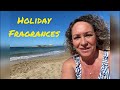 Holiday Fragrances - Live from Malia, Crete
