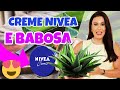 USE CREME NIVEA E BABOSA POR 7 DIAS E TENHA A PELA PERFEITA | JOANNA MARIA RECEITAS E DICAS