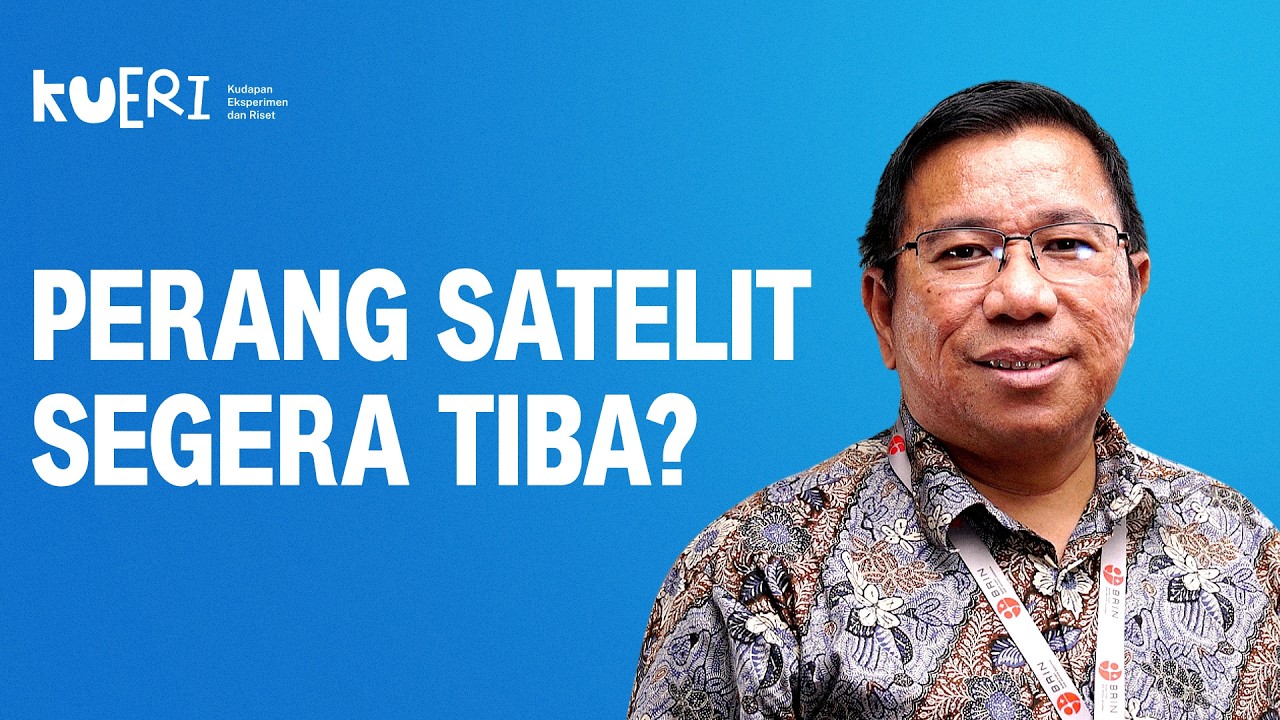 Memahami Peta Satelit Dunia, dan Indonesia Bersama Pakar BRIN | KUERI