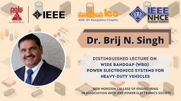 "Wide Bandgap (WBG) Power Electronics Systems" | Distinguished Lecture | IEEE PELS NHCE