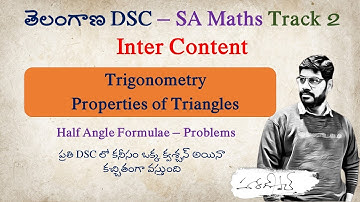 తెలంగాణ DSC – SA Maths-Trigonometry  Inter Content  - Properties of Triangles - Half Angle Formulae