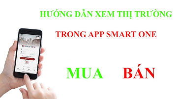 HƯỚNG DẪN XEM THỊ TRƯỜNG TRONG APP SMART ONE CỦA VPS