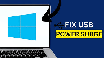 How To Fix Power Surge On The USB Port Error Keeps Pop Up In Windows 10/11