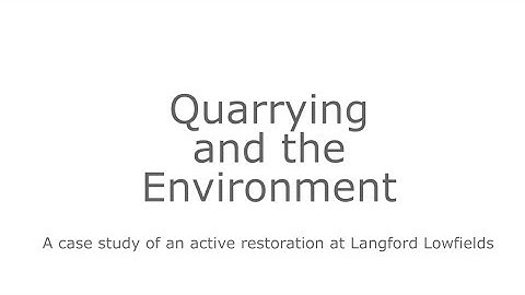 Quarrying and the Environment