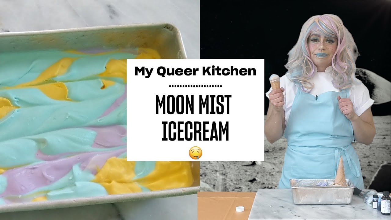 Make Moon Mist Ice Cream | My Queer Kitchen | Xtra - Youtube