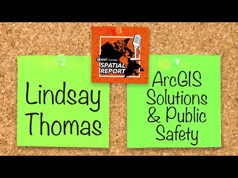 ArcGIS Solutions and Public Safety - Episode 13 - Spatial Report