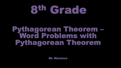 Math 8 - Pythagorean Theorem Word Problems