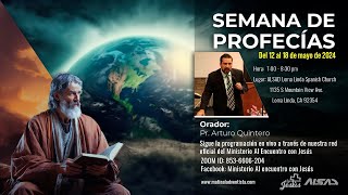 Semana de Profecías - TEMA 5 - ALSAD Loma Linda - CA