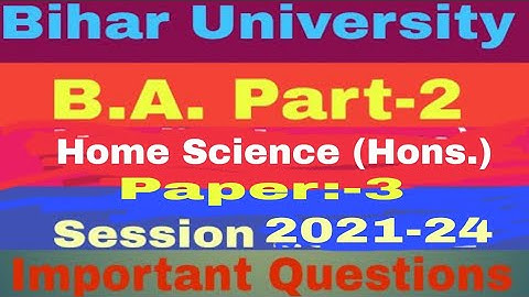 Home Science honours ba Part 2  Paper 3 ka important questions paper 2023| Bihar University|brabu