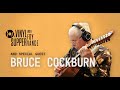 The Vinyl Supper with Foy Vance: Bruce Cockburn (Episode 10)