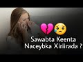 Waa kuwan sawabaha keeney in lagu naco  7arimood oo kena naceybka lamanahaaga