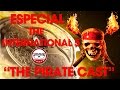 ESPECIAL - THE INTERNATIONAL 5 - &quot;Pirate Cast Way of Life&quot; - VICIUSLAB