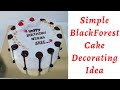 Black forest cake/ Simple Black forest cake decoration #homebaker