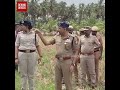 'இங்க தான் சார் கொன்னுருக்காங்க' SPOT-க்கே வந்த DGP