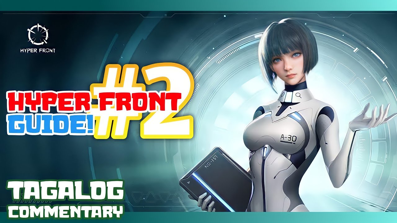 HYPER FRONT Guide Part 2! (Tagalog) *Timestamps In The Description*